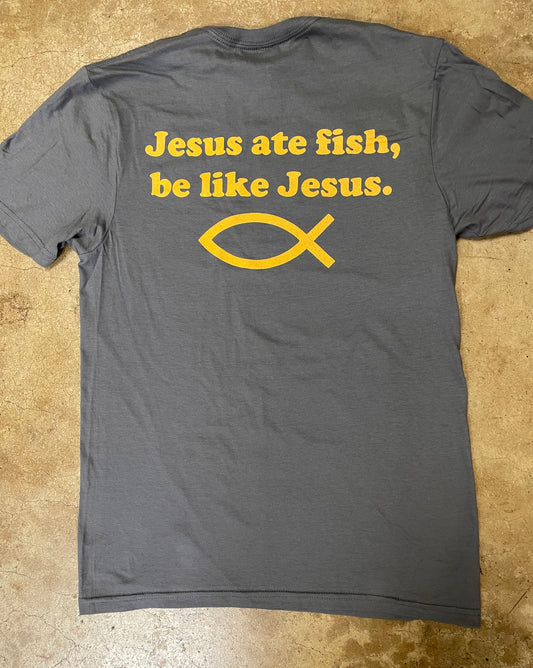 Jesus Ate Fish Be Like Jesus Charcoal T Shirt